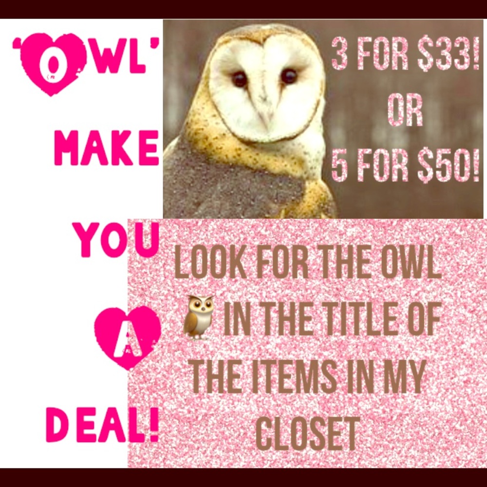 🦉🦉!!!!SALE!!!! 3/$33 or 5/$50! TONof items!🦉🦉